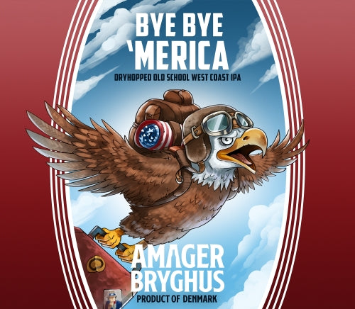 Bye Bye 'Merica, Amager Bryghus